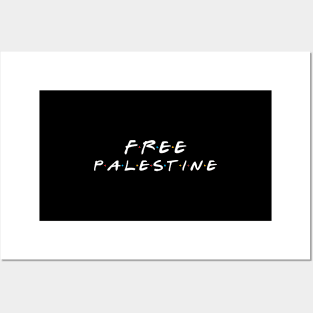 Free Palestine - The Friend Edition For Muslim & Palestinian Posters and Art